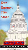 Our Enemy, The State (Unabridged)
