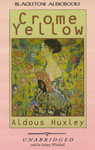 Crome Yellow (Unabridged)