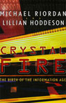 Crystal Fire: The Birth of the Information Age (Unabridged)