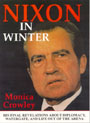 Nixon in Winter: His Final Revelations About Diplomacy, Watergate, and Life Out of the Arena (Unabridged)