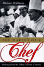The Making of a Chef: Mastering Heat at the Culinary Institute of America (Unabridged)