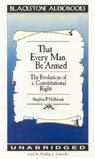 That Every Man Be Armed (Unabridged)