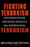 Fighting Terrorism: How Democracies Can Defeat Domestic and International Terrorism (Unabridged)