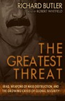 The Greatest Threat: Iraq, Weapons of Mass Destruction, and the Crisis of Global Security (Unabridged)