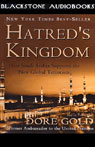 Hatreds Kingdom: How Saudi Arabia Supports the New Global Terrorism (Unabridged)