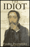 The Idiot (Unabridged)