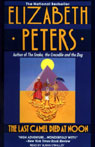 The Last Camel Died at Noon: The Amelia Peabody Series, Book 6 (Unabridged)