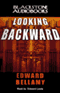 Looking Backward (Unabridged)