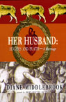 Her Husband: Hughes and Plath, A Marriage (Unabridged)