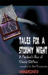 Tales for a Stormy Night: A Pandoras Box of Classic Chillers (Unabridged)