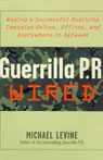 Guerrilla P.R. Wired: Successful Publicity Campaigns On-Line, Off-line, and in Between (Unabridged)