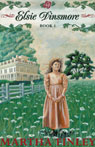 Elsie Dinsmore: Book One in the Original Elsie Classics (Unabridged)