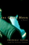 The Green Hour (Unabridged)