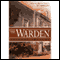 The Warden (Unabridged)