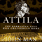 Attila: The Barbarian King Who Challenged Rome (Unabridged)