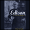 Edison: A Life of Invention (Unabridged)