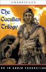 The Cuculian Trilogy: The Coming, Triumph, and Passing of Cuculian (Unabridged)