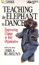 Teaching the Elephant to Dance: Empowering Change in Your Organization