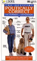 The Official Politically Correct Dictionary and Handbook