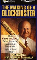 The Making of a Blockbuster: How Wayne Huizenga Built an Empire from Trash, Grit, and Videotape