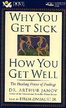 Why You Get Sick, How You Get Well