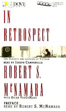In Retrospect: The Tragedy and Lessons of Vietnam
