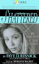 Shattered: In the Eye of the Storm