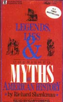 Legends, Lies, and Cherished Myths of American History