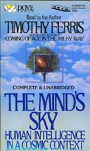 The Minds Sky: Human Intelligence in a Cosmic Context (Unabridged)