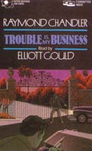 Trouble Is My Business