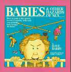 Babies and Other Hazards of Sex