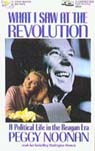 What I Saw at the Revolution: A Political Life in the Reagan Era