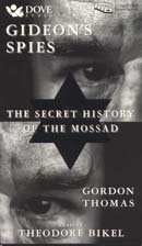 Gideons Spies: The Secret History of the Mossad