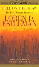 Hell on the Draw: The Best Western Stories of Loren D. Estleman (Unabridged)
