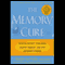 The Memory Cure: How to Protect Your Brain Against Memory Loss and Alzheimer's Disease