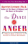 The Dance of Anger: A Womans Guide to Changing the Patterns of Intimate Relationships