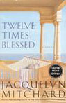Twelve Times Blessed (Unabridged)