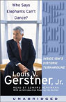 Who Says Elephants Cant Dance?: Inside IBMs Historic Turnaround (Unabridged)