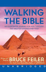 Walking the Bible: An Illustrated Journey for Kids Through the Greatest Stories Ever Told (Unabridged)
