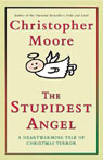 The Stupidest Angel: A Heartwarming Tale of Christmas Terror (Unabridged)