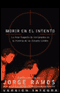 Morir en el Intento: La Peor Tragedia de Inmigrantes en la Historia de los Estados Unidos (Version Integra)