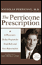 The Perricone Prescription: A Physician's 28-Day Program for Total Body and Face Rejuvenation
