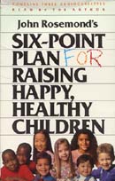 Six-Point Plan for Raising Happy, Healthy Children
