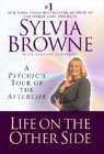 Life on the Other Side: A Psychics Tour of the Afterlife