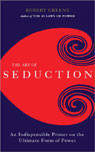Buy The Art of Seduction: An Indispensible Primer on the Ultimate Form of Power