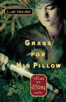 Grass for His Pillow: Tales of the Otori, Book Two (Unabridged)