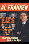 Lies and the Lying Liars Who Tell Them: A Fair and Balanced Look at the Right (Unabridged)