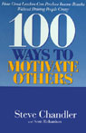 100 Ways to Motivate Others: How Great Leaders Can Produce Insane Results (Unabridged)