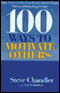 100 Ways to Motivate Others: How Great Leaders Can Produce Insane Results (Unabridged)