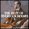 The Best of Sherlock Holmes, Volume 3 (Unabridged)